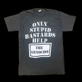 ONLY STUPID BASTARDS